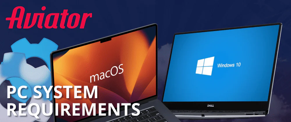 Technical requirements for PC devices for the Aviator app